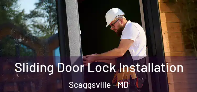 Sliding Door Lock Installation Scaggsville - MD